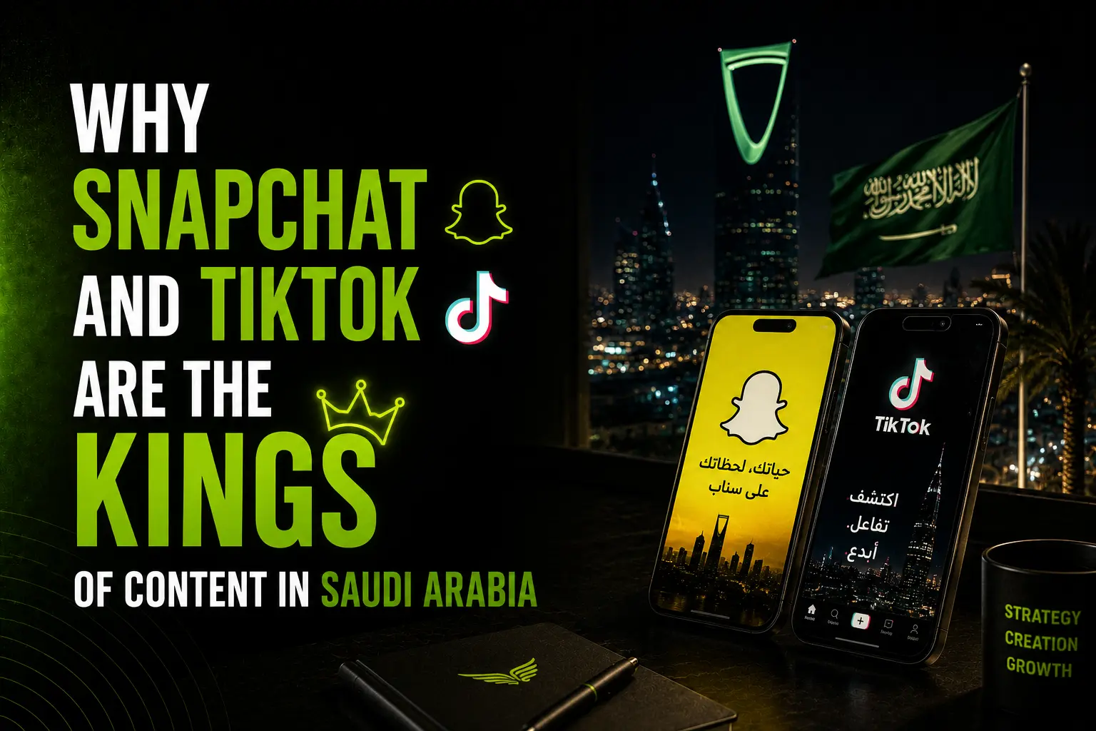 Why Snapchat and TikTok Are the Kings of Content in Saudi Arabia